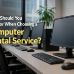 Things to look for Computer Rental Service